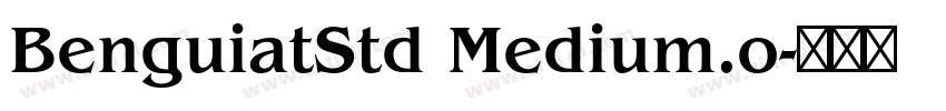 BenguiatStd Medium.o字体转换 BenguiatStd Medium.o字体转换